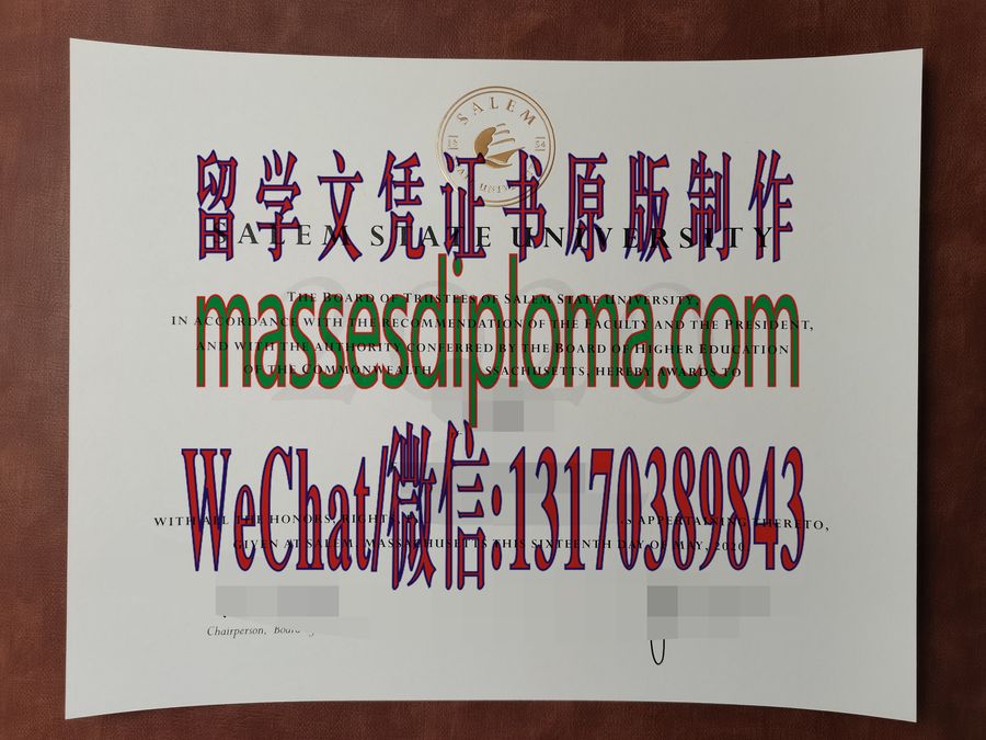 仿制塞勒姆州立大学文凭 仿制塞勒姆州立大学文凭