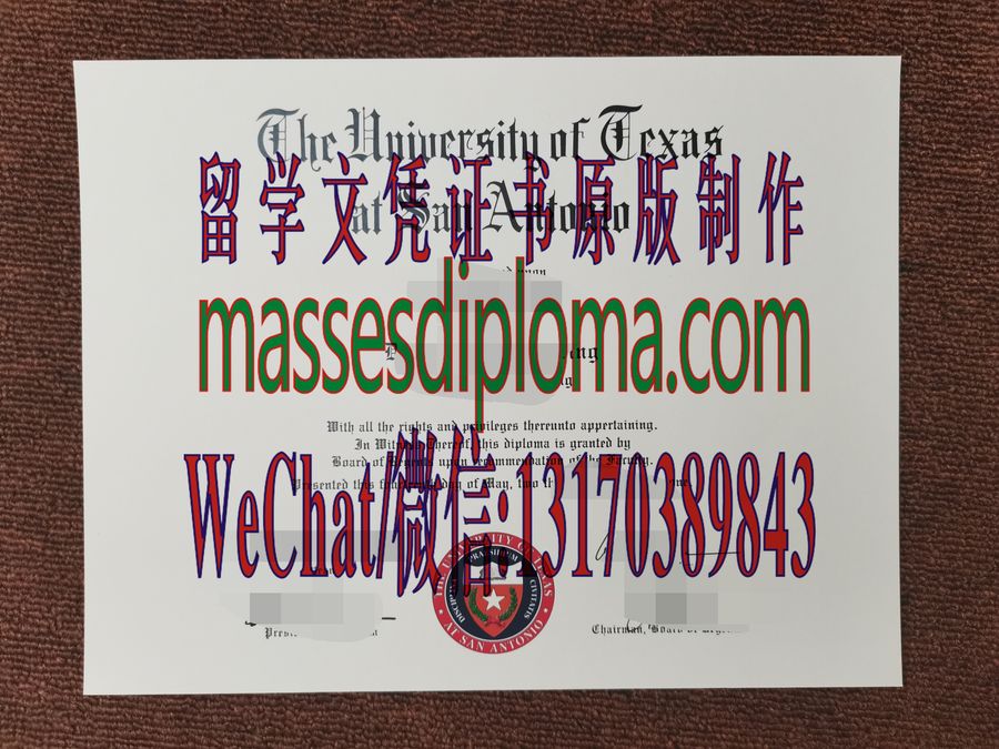 仿制德克萨斯大学圣安东尼奥分校文凭 仿制德克萨斯大学圣安东尼奥分校文凭