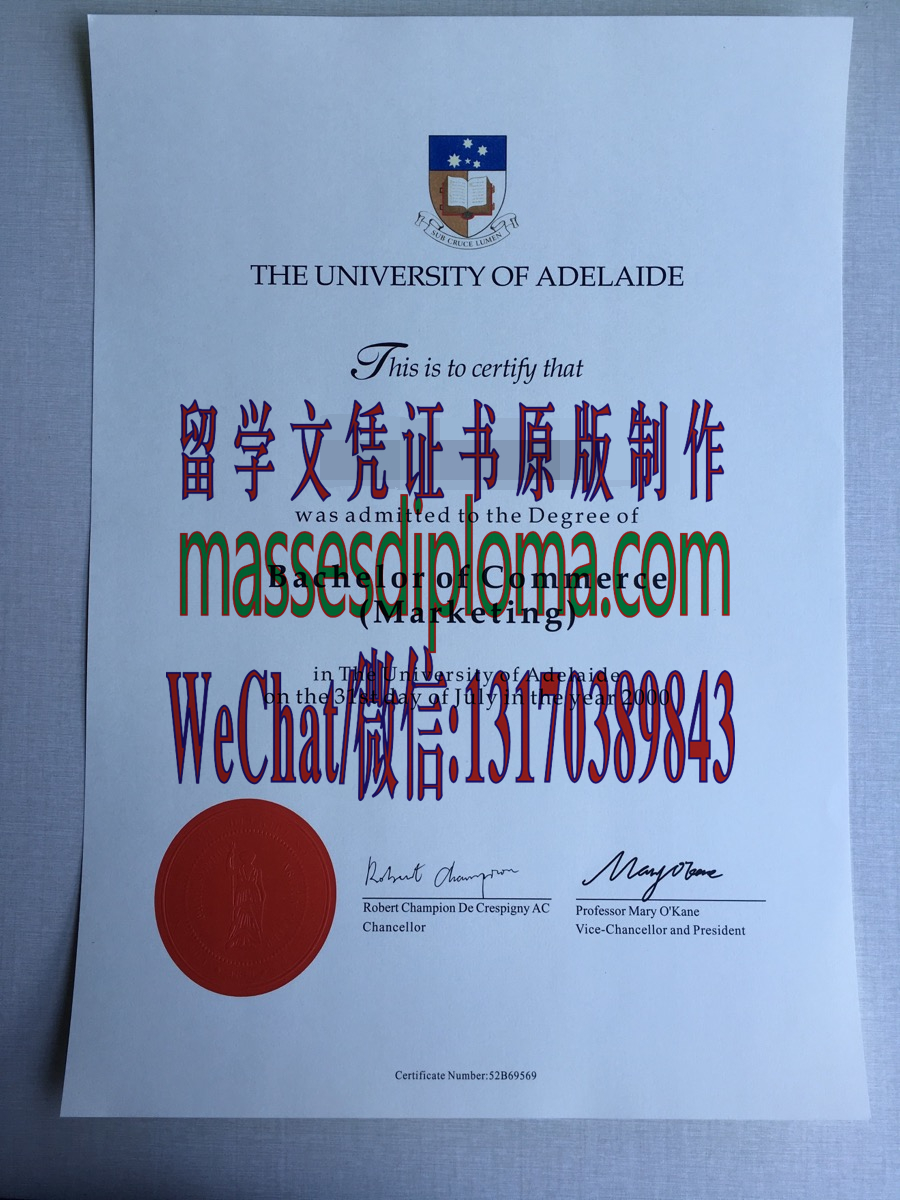 原版阿德莱德大学毕业证 原版阿德莱德大学毕业证