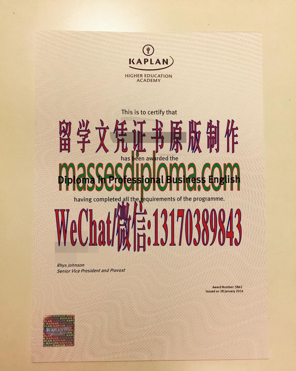 怎么定制新加坡Kaplan高等教育学院毕业证书 怎么定制新加坡Kaplan高等教育学院毕业证书